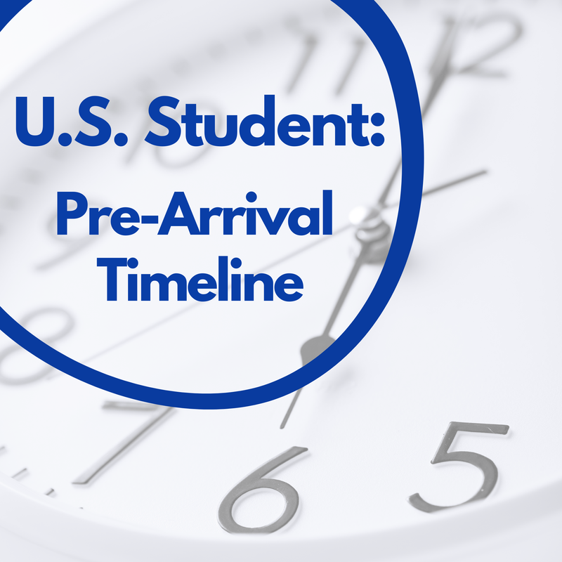 U.S. Student: Pre-Arrival Timeline